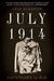 July 1914: Countdown to War by Sean McMeekin