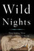 Wild Nights: How Taming Sleep Created Our Restless World by Benjamin Reiss