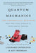 Quantum Mechanics: The Theoretical Minimum by Leonard Susskind