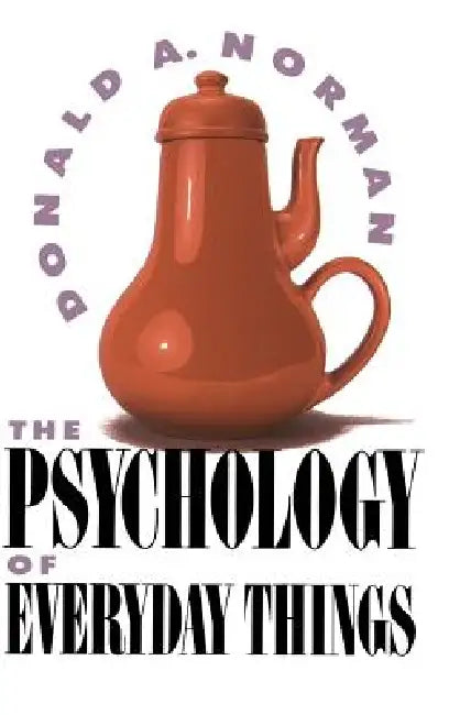 Psychology of Everyday Things by Don Norman