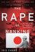 The Rape of Nanking: The Forgotten Holocaust of World War II by Iris Chang
