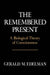 Remembered Present: A Biological Theory of Consciousness by Gerald M. Edelman