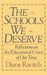 The Schools We Deserve by Diane Ravitch
