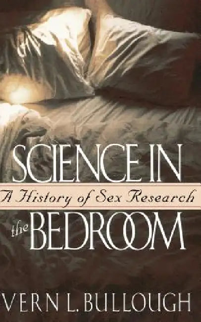 Science In The Bedroom by Vern Bullough