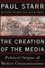 Creation of the Media by Paul Starr