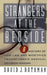 Strangers at the Bedside: A History of How Law and Bioethics Transformed Medical Decision Making by David J. Rothman