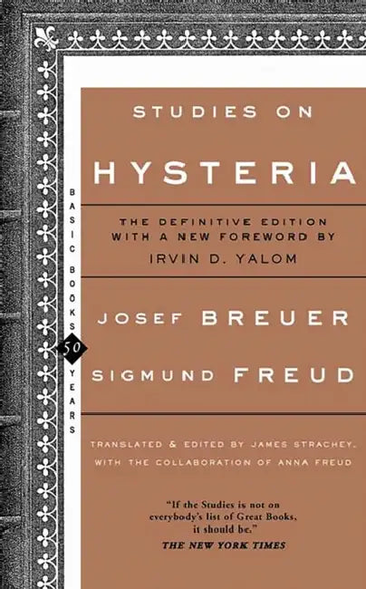 Studies on Hysteria by Josef Breuer, Sigmund Freud