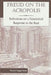 Freud on the Acropolis: Reflections on a Paradoxical Response to the Real by Susan Sugarman
