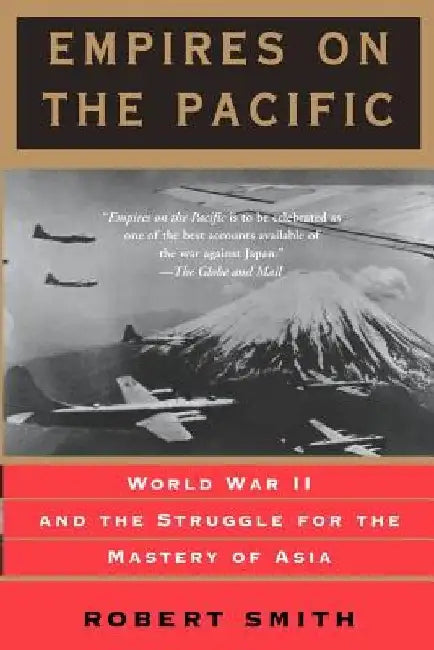 Empires on the Pacific by Robert Smith Thompson