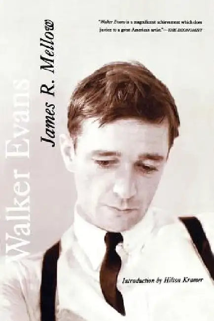 Walker Evans by James Mellow