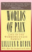 Worlds of Pain: Life in the Working-Class Family by Lillian B. Rubin