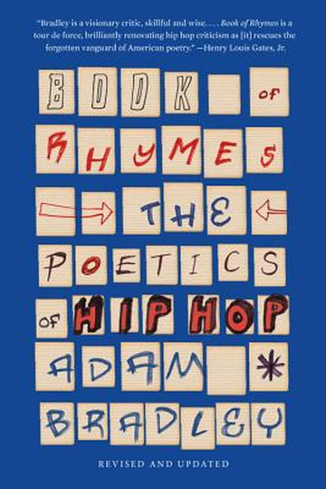 Book of Rhymes: The Poetics of Hip Hop by Adam Bradley