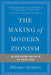 The Making of Modern Zionism: The Intellectual Origins of the Jewish State by Shlomo Avineri