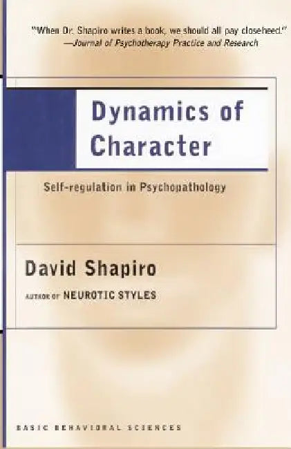 Dynamics of Character by David Shapiro