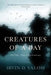 Creatures of a Day: And Other Tales of Psychotherapy by Irvin D. Yalom