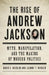 The Rise of Andrew Jackson: Myth, Manipulation, and the Making of Modern Politics by David S. Heidler