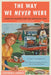 The Way We Never Were: American Families and the Nostalgia Trap by Stephanie Coontz