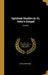 Spiritual Studies in St. John's Gospel; Volume I by Arthur Ritchie