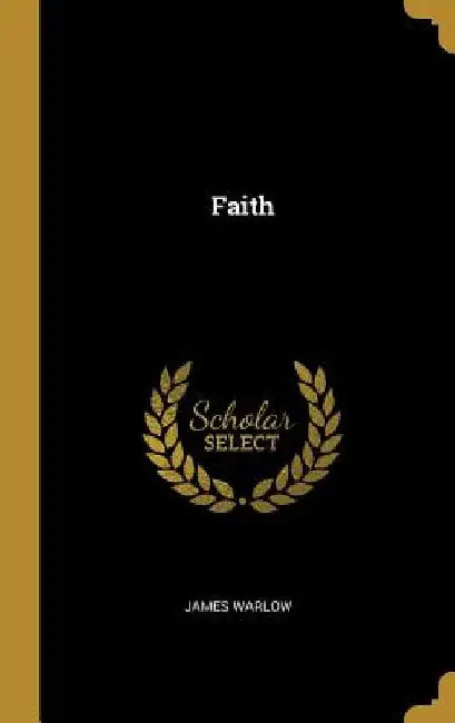 Faith by James Warlow