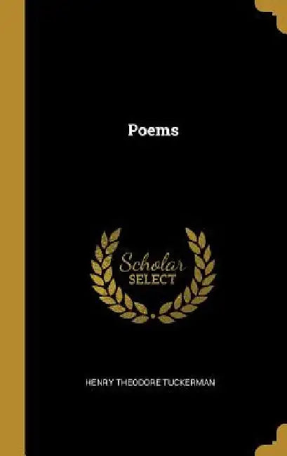 Poems by Henry Theodore Tuckerman