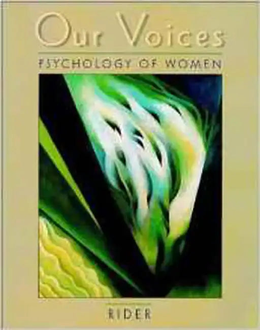 Our Voices: Psychology of Women by Elizabeth A. Rider