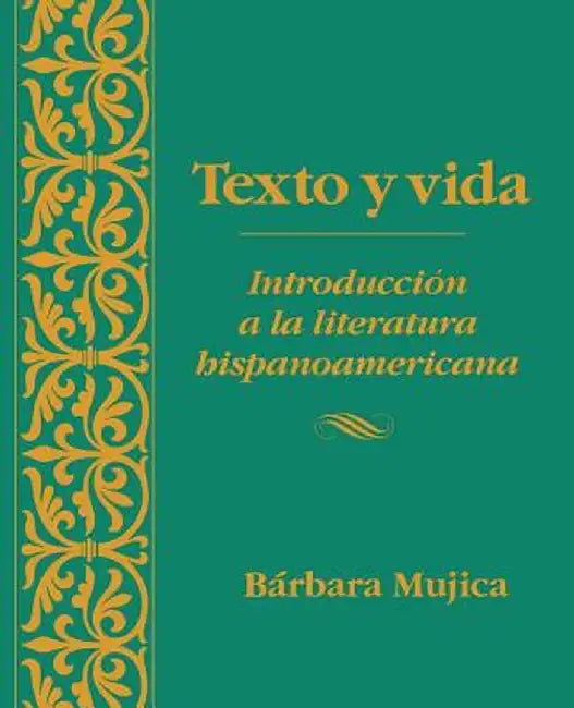 Texto y Vida: Introducion a la Literatura Hispanoamericana by Barbara Mujica