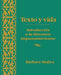 Texto y Vida: Introducion a la Literatura Hispanoamericana by Barbara Mujica