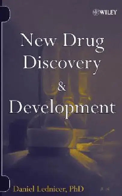 New Drug Discovery and Development by Daniel Lednicer
