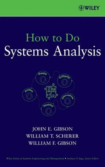 How to Do Systems Analysis by John E. Gibson