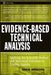 Evidence-Based Technical Analysis: Applying the Scientific Method and Statistical Inference to Trading Signals by David Aronson
