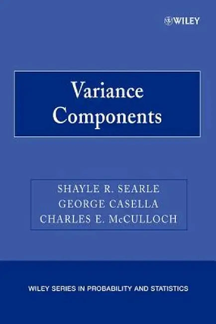 Variance Components by Shayle R. Searle