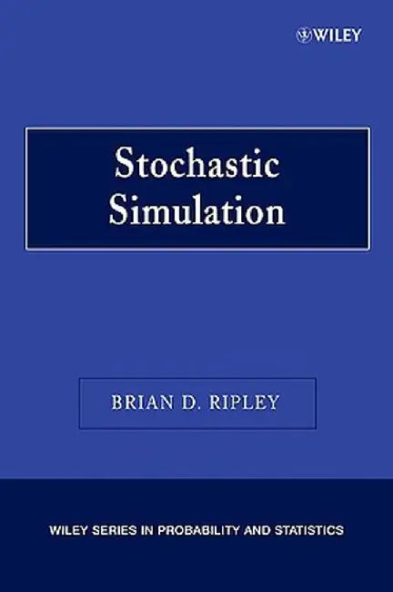 Stochastic Simulation by Brian D. Ripley