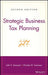 Strategic Business Tax Planning by John E. Karayan