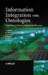 Information Integration with Ontologies: Experiences from an Industrial Showcase by Vladimir Alexiev