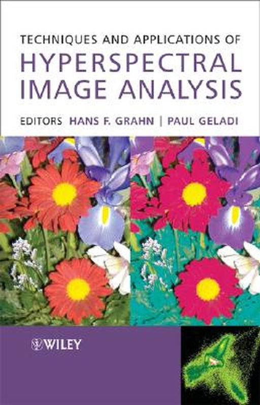 Techniques and Applications of Hyperspectral Image Analysis by Hans Grahn