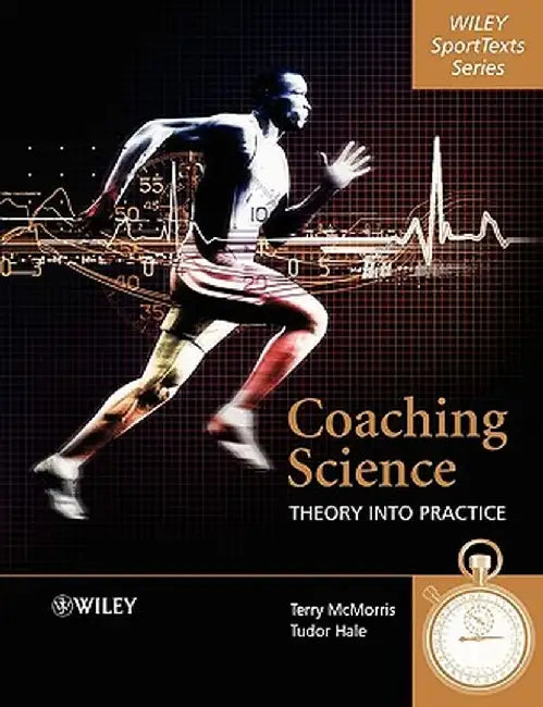 Coaching Science: Theory Into Practice by Terry McMorris