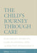 The Child's Journey Through Care: Placement Stability, Care Planning, and Achieving Permanency by Dorota Iwaniec