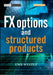 FX Options and Structured Products [With CDROM] by Uwe Wystup