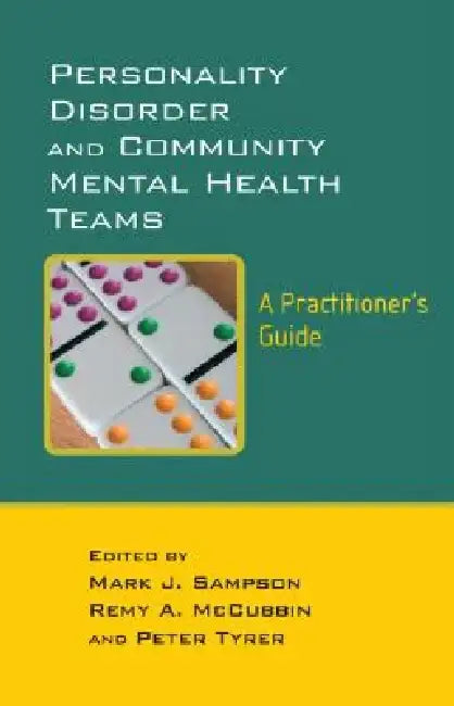 Personality Disorder and Community Mental Health Teams: A Practitioner's Guide by Mark Sampson