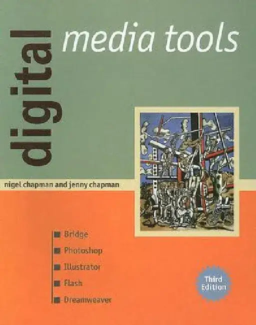 Digital Media Tools by Nigel Chapman