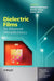 Dielectric Films for Advanced Microelectronics by Mikhail Baklanov
