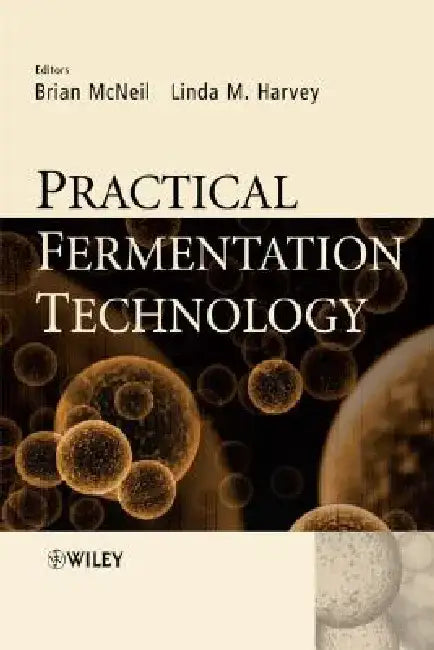 Practical Fermentation Technology by Brian McNeil