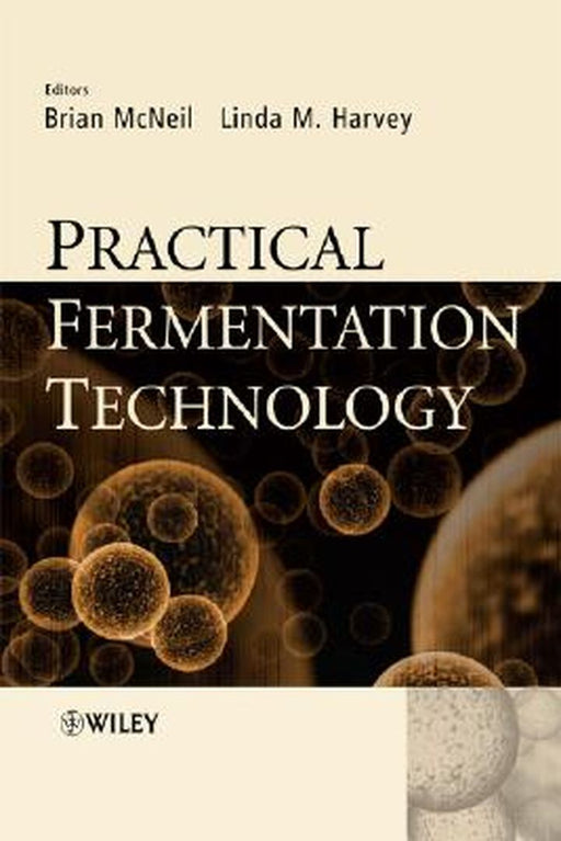 Practical Fermentation Technology by Brian McNeil