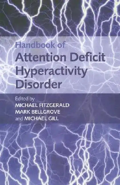 Handbook of Attention Deficit Hyperactivity Disorder by Michael Fitzgerald