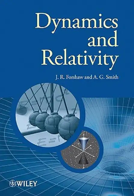 Dynamics and Relativity by Jeffrey Forshaw
