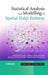 Statistical Analysis and Modelling of Spatial Point Patterns by Janine Illian