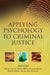 Applying Psychology to Criminal Justice by David Carson