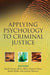 Applying Psychology to Criminal Justice by David Carson