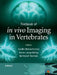 Textbook of in Vivo Imaging in Vertebrates by Vasilis Ntziachristos