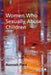 Women Who Sexually Abuse Children by Hannah Ford